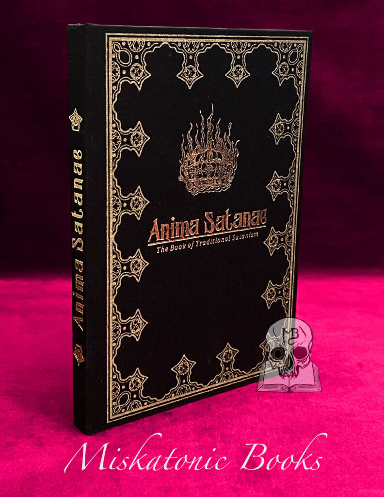 Anima Satanae: The Book of Traditional Satanism - Limited Edition ...