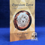 SPECULUM TERRÆ: A Magical Earth-Mirror from the 17th Century by Frater Acher - Paperback Edition