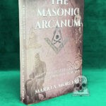 THE MASONIC ARCANUM: The Three Revised Occult Works of Mario A Moreno - First Edition Hardcover