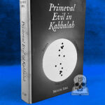 PRIMEVAL EVIL IN KABBALAH: Totality, Perfection, Perfectibility by Moshe Idel - First Edition Hardcover