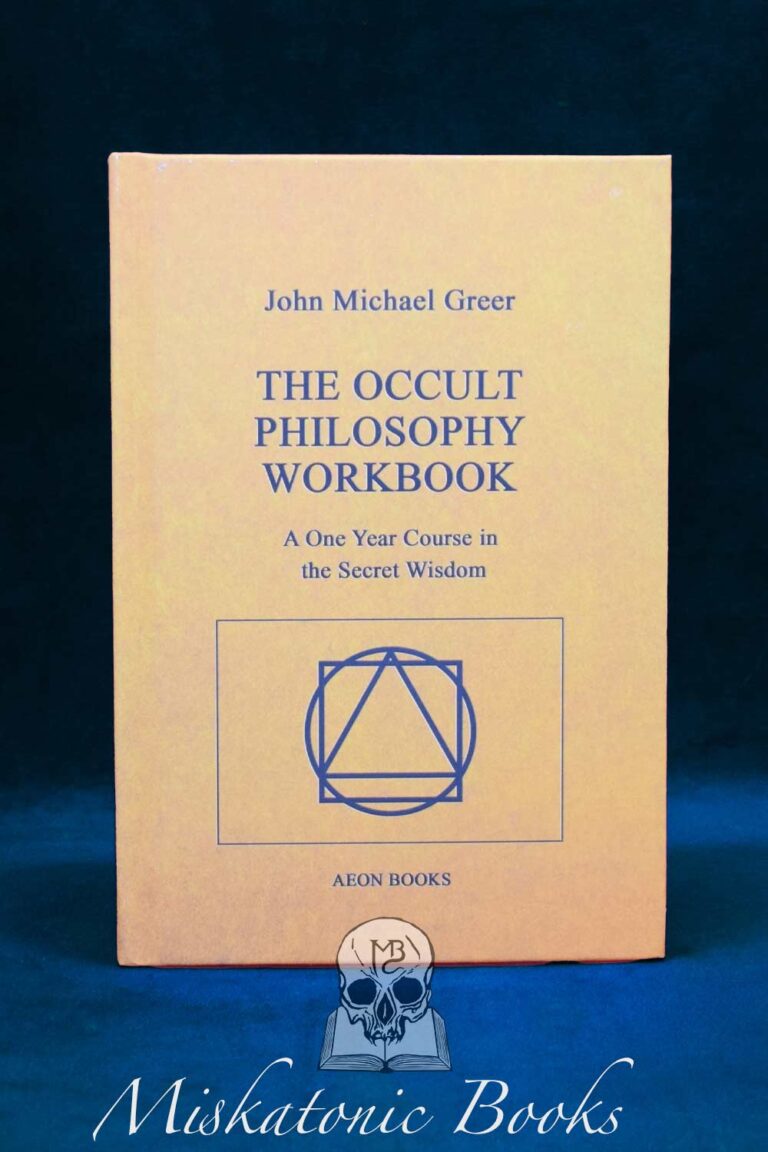 The Occult Philosophy Workbook: A One Year Course in the Secret Wisdom ...