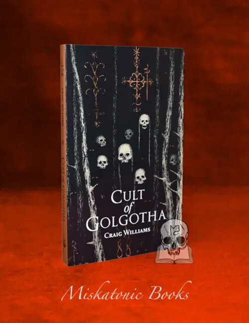 CULT OF GOLGOTHA by Craig Williams (Paperback Edition)