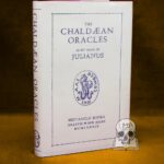 THE CHALDAEAN ORACLES As Set Down By Julianus - Hardcover Edition Published by Heptangle