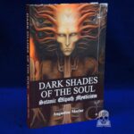 DARK SHADES OF THE SOUL: Satanic Qlipoth Mysticism By Augustine Moriar - Limited Edition Hardcover