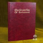 THE GREATER KEY OF SOLOMON: Including a Clear and Precise Exposition of King Solomon's Secret Procedure, Its Mysteries and Magic Rites. Original Plates, Charms and Talismans by S.L. MacGregor Mathers