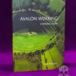 AVALON WORKING: A LANDSCAPE GRIMOIRE by Mark Nemglan - Trade Paperback