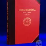 THE STEGANOGRAPHIA BOOKS I-IV by by Johannes Trithemius, Abbot of Spanheim Translated, Edited and Introduced by Dr Stephen Skinner & Daniel Clark (Deluxe Leather Bound Limited Edition)