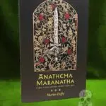 ANATHEMA MARANATHA: Christianity and the Imprecatory Arts by Martin Duffy - Paperback Edition