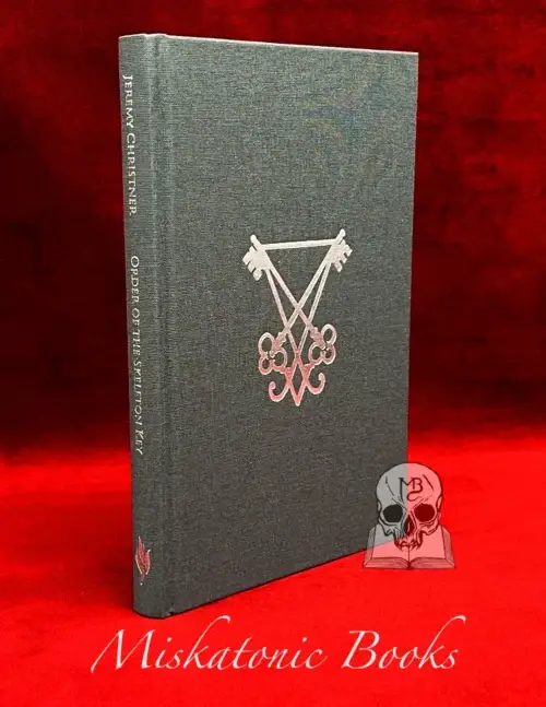 ORDER OF THE SKELETON KEY  by Jeremy Christner (Hardcover Edition)