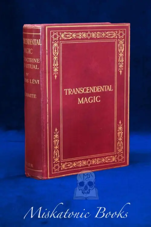 TRANSCENDENTAL MAGIC ITS DOCTRINE AND RITUAL by Eliphas Levi, translated by A.E. Waite - 1923 First Edition Hardcover