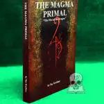 THE MAGMA PRIMAL: The Fire of the Dragon by Tay Koellner (Limited Edition Hardcover)