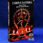 CORPUS TANTRIKA: Hindu & Tibetan Mysteries of Sacred Sexuality by Raven Stronghold (Limited Standard Hardcover)