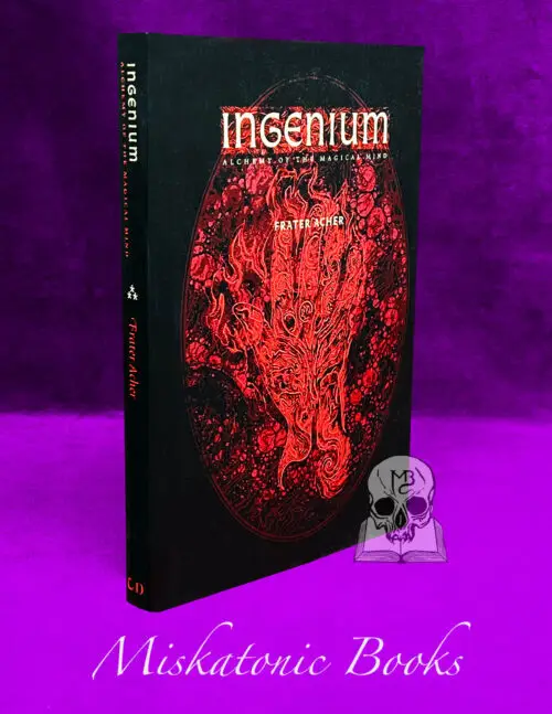 INGENIUM: The Alchemy of the Magical Mind by Frater Acher with Book Design and Artwork by Joseph Uccello - First Edition Hardcover